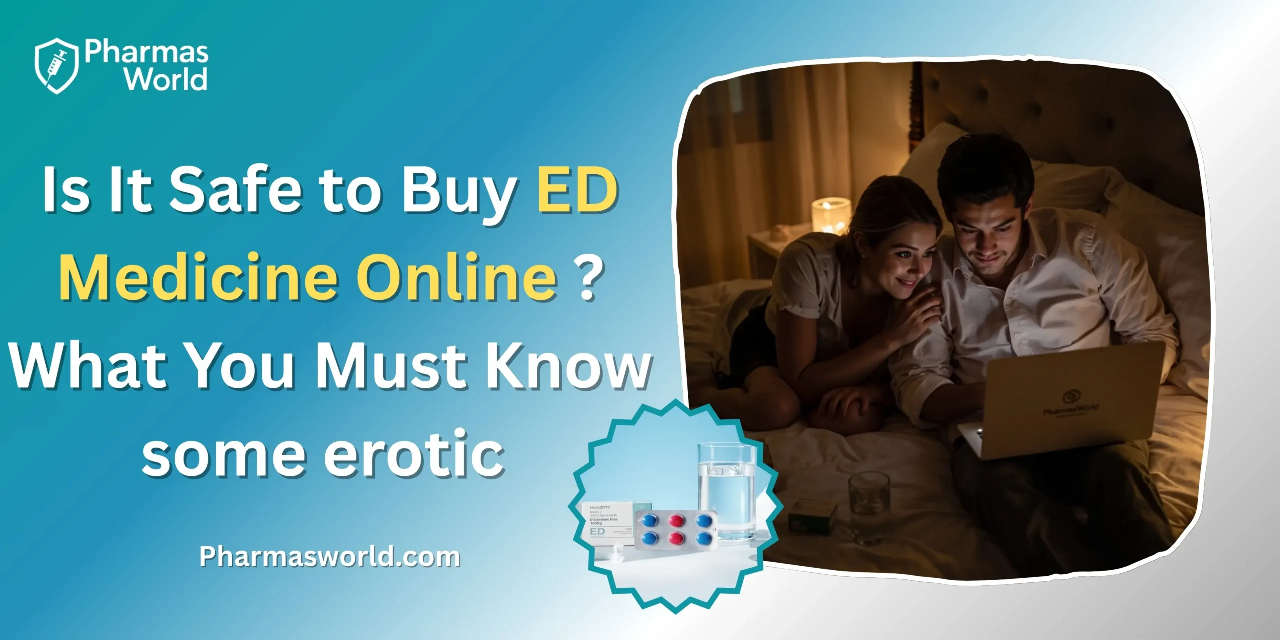 Is It Safe to Buy ED Medicine Online? What You Must Know